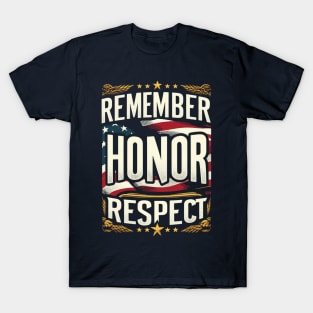 Remember, Honor, Respect T-Shirt